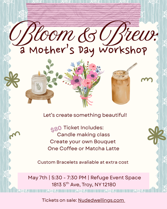 Bloom & Brew Mother’s Day Workshop